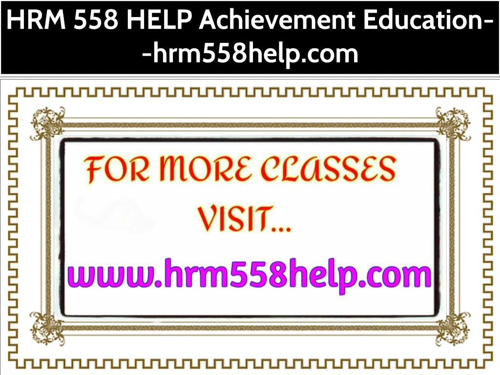 hrm 558 help achievement education hrm558help com