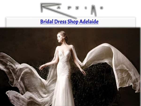 Best Place to get designer Wedding Dresses Adelaide