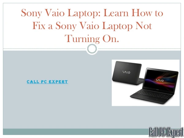 Sony Vaio Laptop: Learn How to Fix a Sony Vaio Laptop Not Turning On.