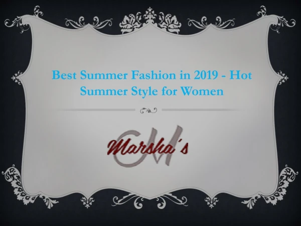 Best Summer Fashion in 2019 - Hot Summer Style for Women