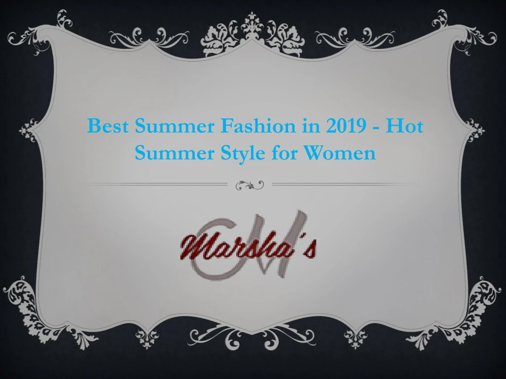 best summer fashion in 2019 hot summer style