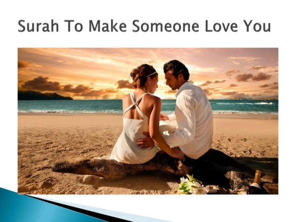 Surah To Make Someone Love or Marry You