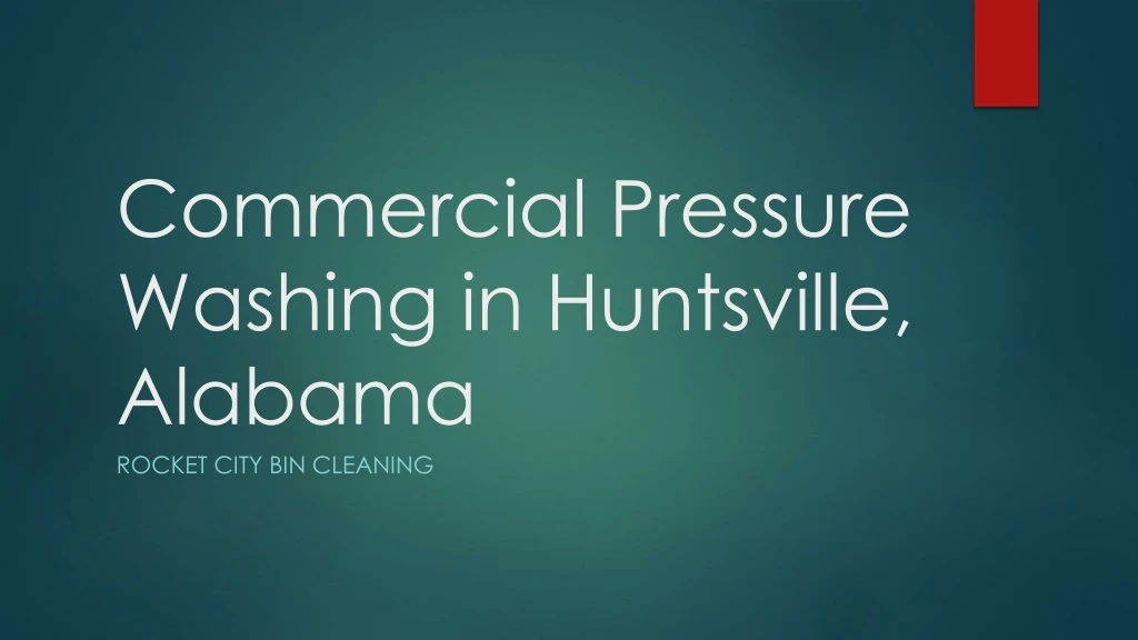 commercial pressure washing in huntsville alabama