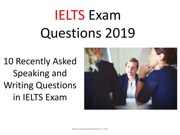 10 Recently Asked Speaking Questions in IELTS Exam