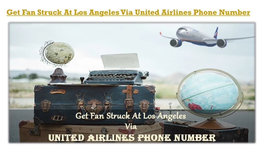 get fan struck at los angeles via united airlines