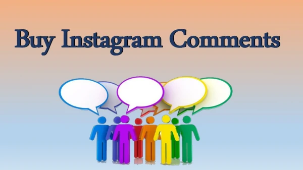 Buy Instagram Comments to Loyal or Perfect Image
