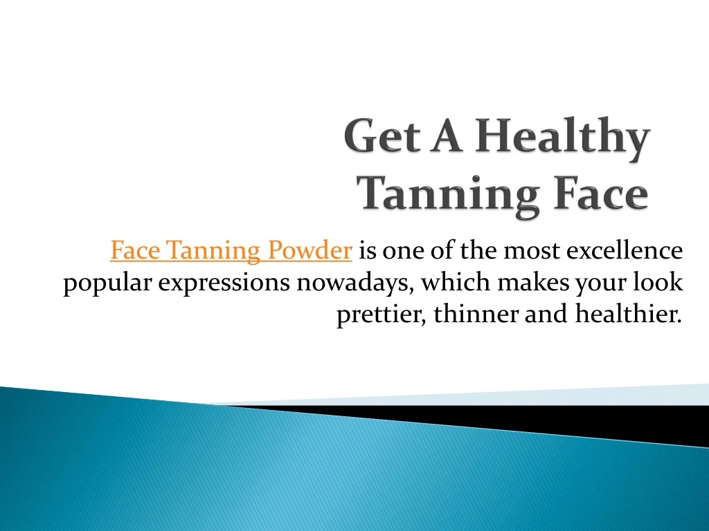 get a healthy tanning face