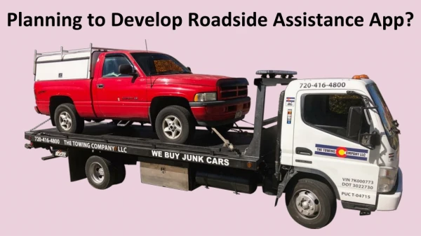 Planning to Develop Roadside Assistance App?