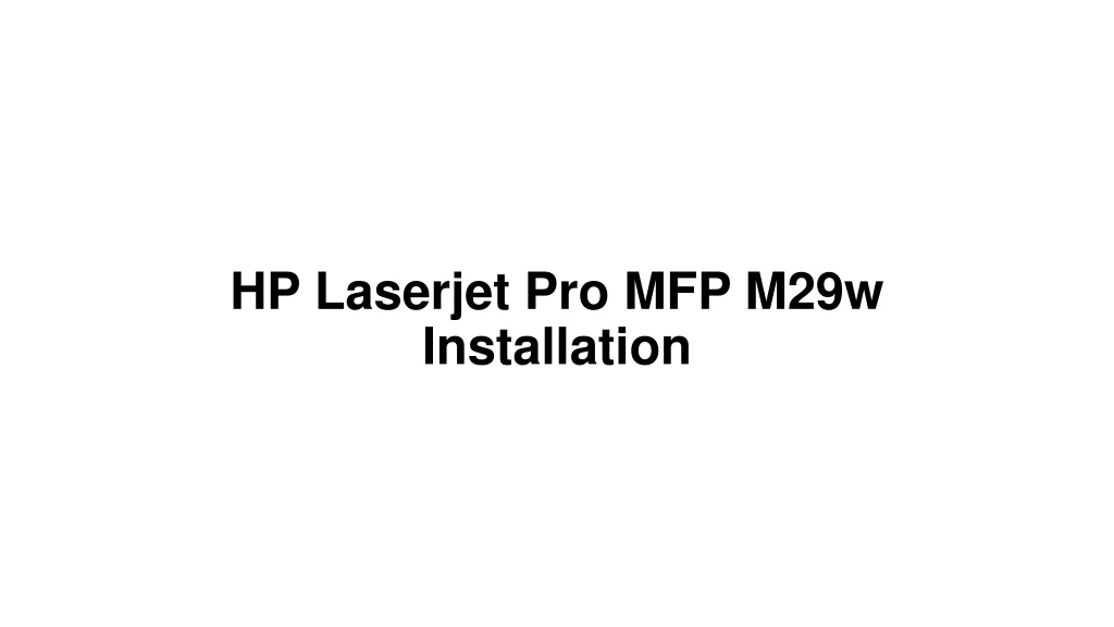 hp laserjet pro mfp m29w installation