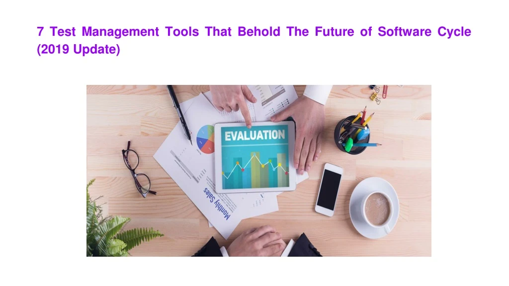 7 test management tools that behold the future