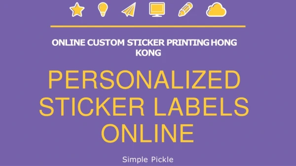 Personalized Sticker Labels Online | Simple Pickle