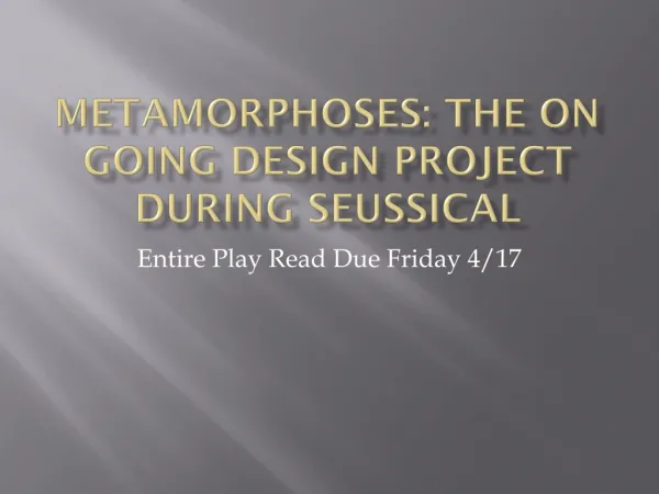 Metamorphoses: The On Going design project during Seussical