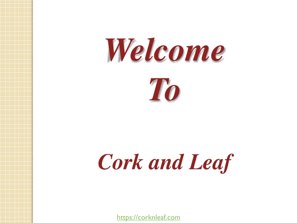 welcome to cork and leaf