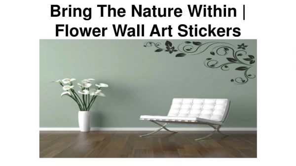 Bring The Nature Within | Flower Wall Art Stickers