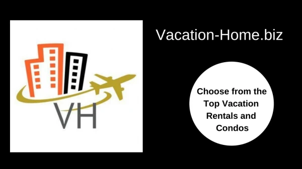 Find Best Vacation Homes and Condos