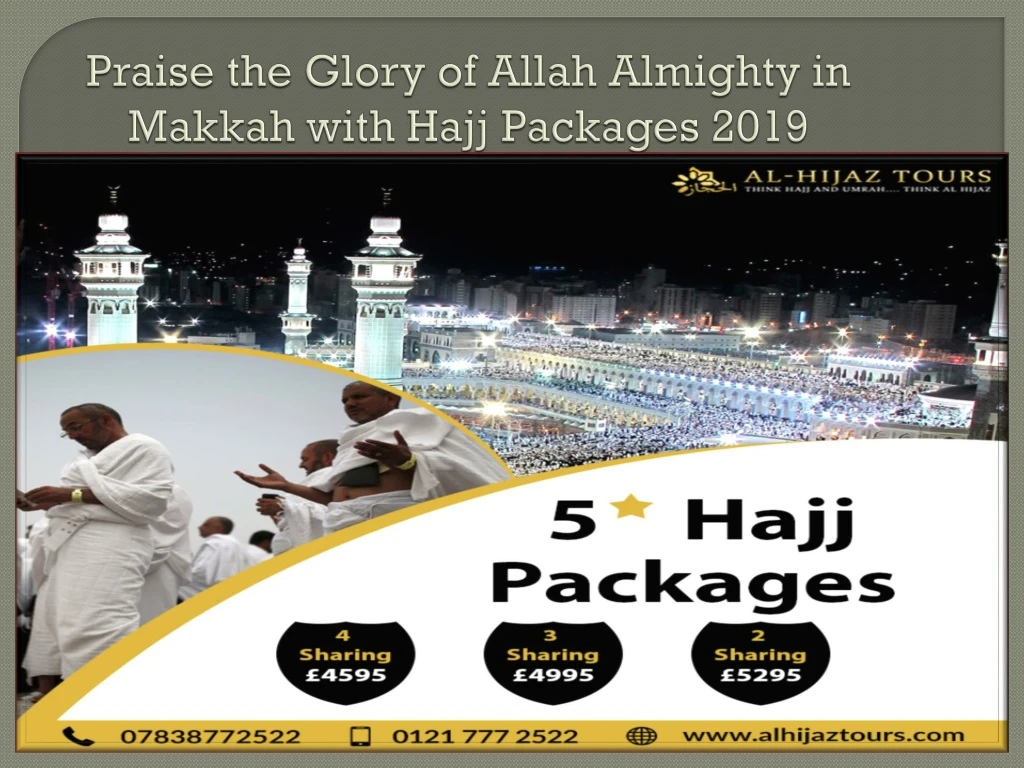 praise the glory of allah almighty in makkah with hajj packages 2019