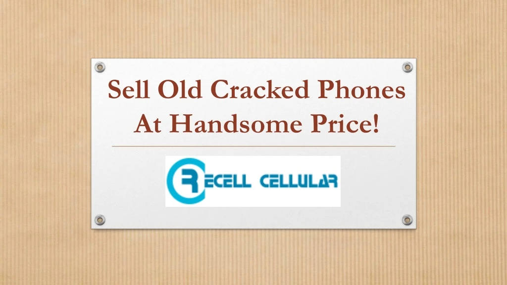 sell old cracked phones at handsome price