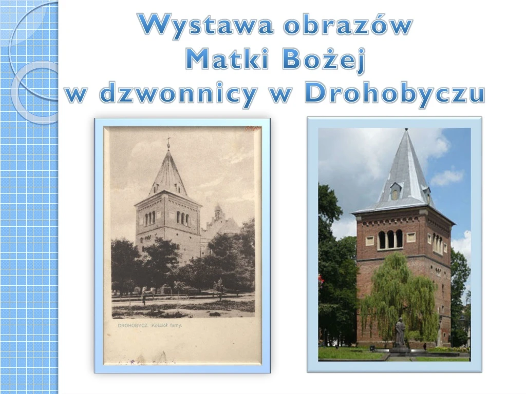 wystawa obraz w matki bo ej w dzwonnicy w drohobyczu