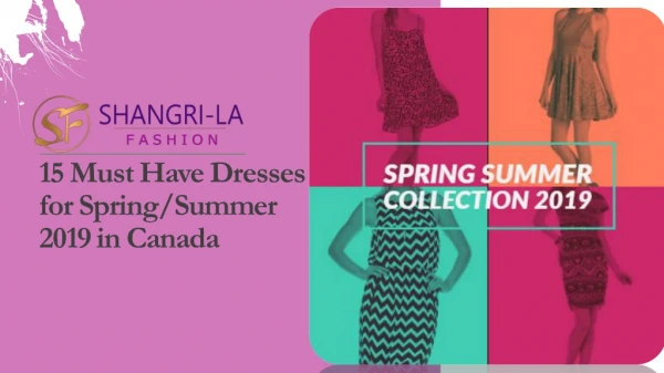 15 Must Have Dresses for Spring/Summer 2019 in Canada
