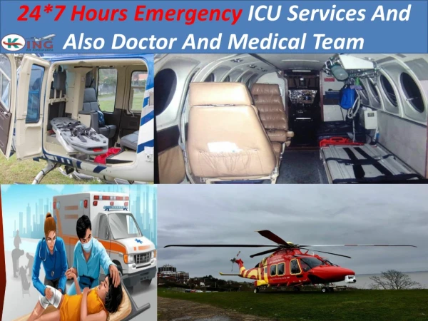 High medical caring support with MD doctors by king air ambulance service in dibrugarh