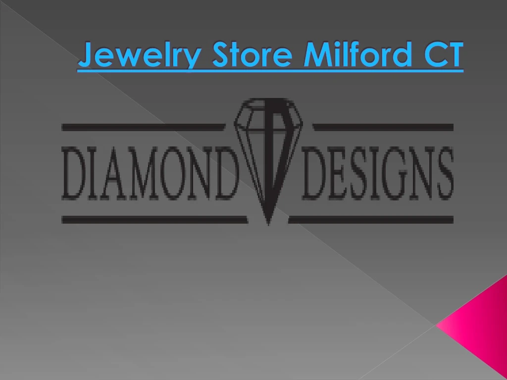 jewelry store milford ct