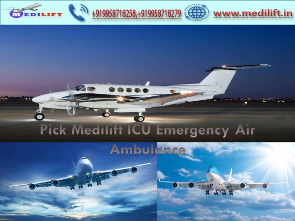 Full ICU Facility Air Ambulance Service in Delhi