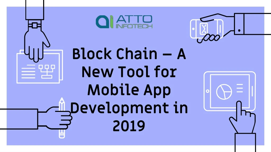 block chain a new tool for mobile app development in 2019