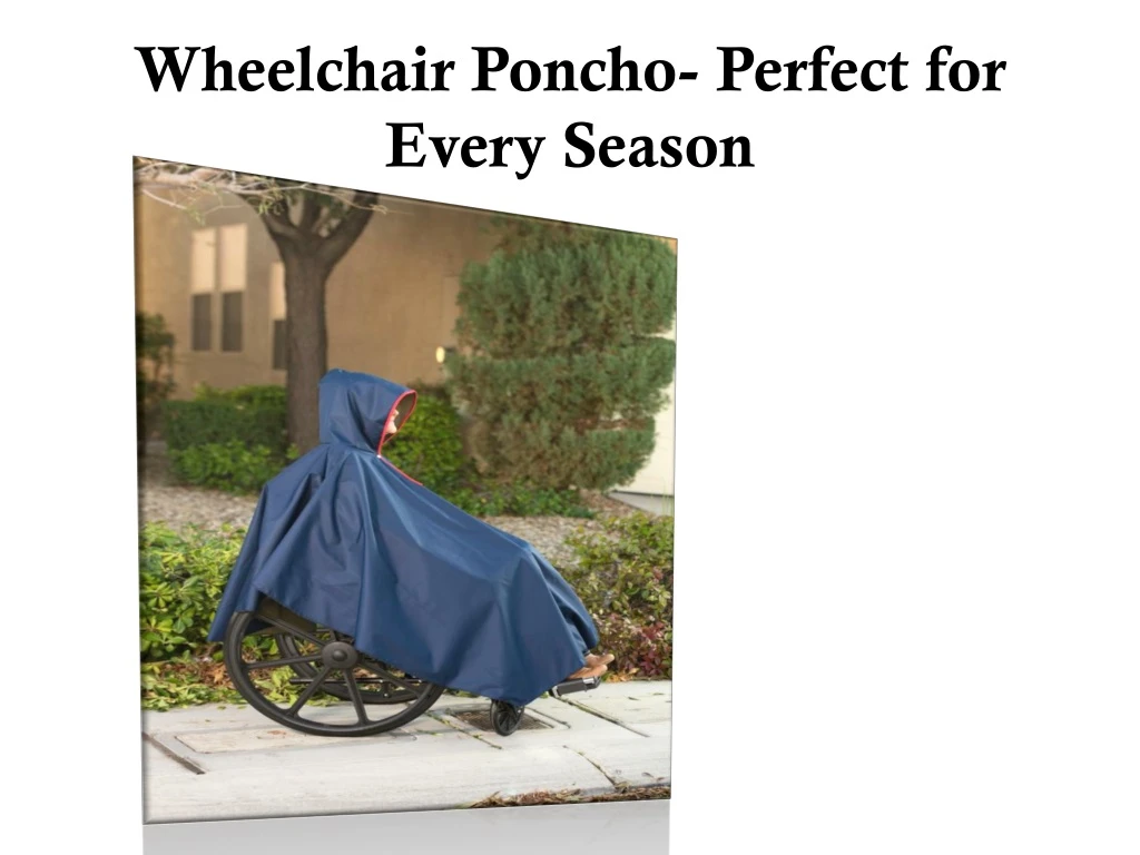 wheelchair poncho perfect for every season