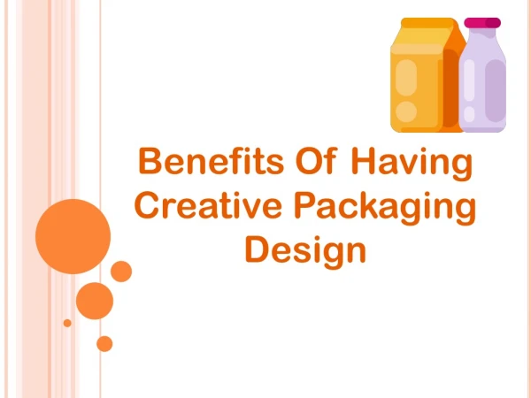 Benefits Of Having Creative Packaging Design