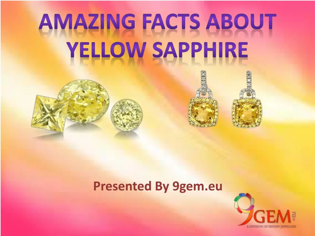 amazing facts about yellow sapphire