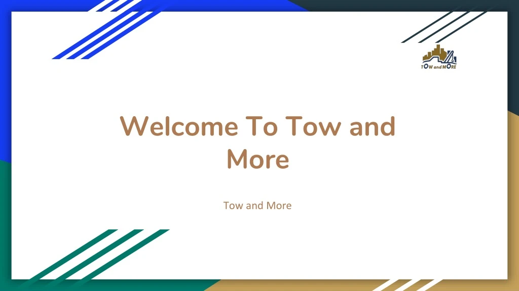 welcome to tow and more