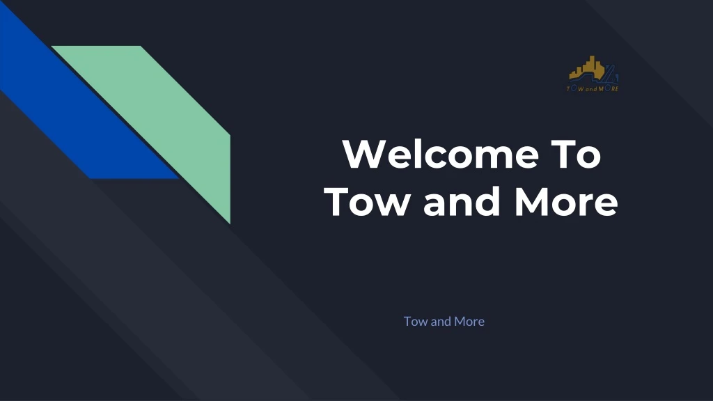 welcome to tow and more