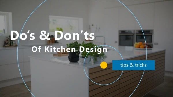 Do’s & Don’ts Of Kitchen Design