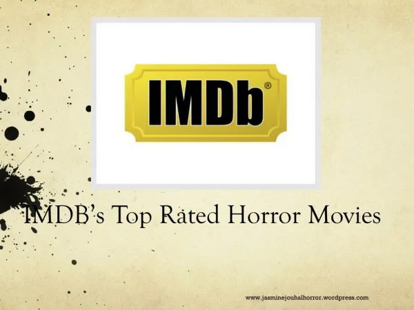 IMDB's Top Rated Horror Movies (JasmineJouhalHorror)