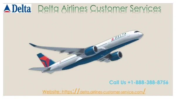 Delta Airlines Customer Services tickets & flights 1-888-388-8756