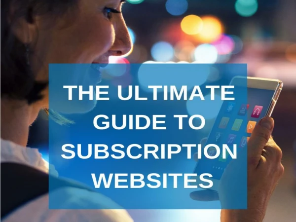 The Ultimate Guide To Subscription Websites