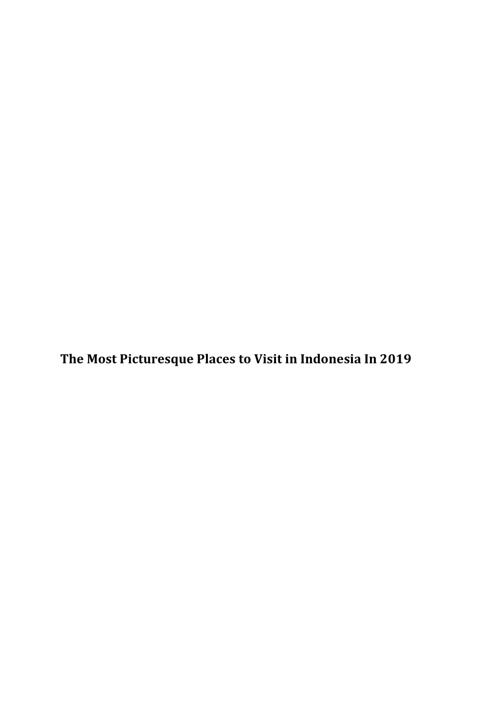 the most picturesque places to visit in indonesia