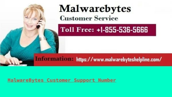 MalwareBytes Customer Phone Number 1-855-536-5666
