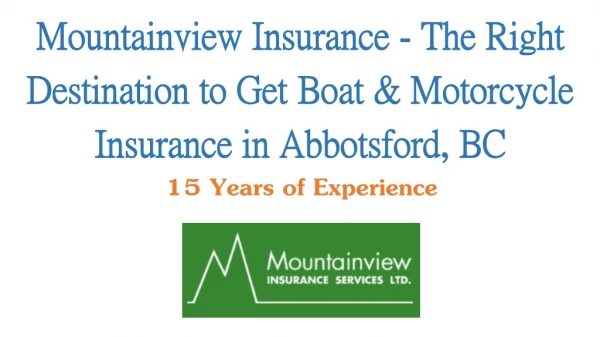 Mountainview Insurance - The Right Destination to Get Boat & Motorcycle Insurance in Abbotsford BC
