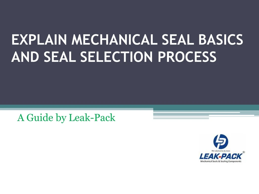 explain mechanical seal basics and seal selection