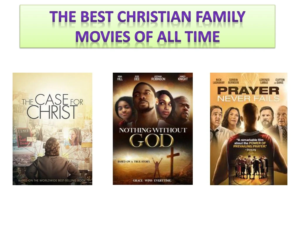 the best christian family movies of all time