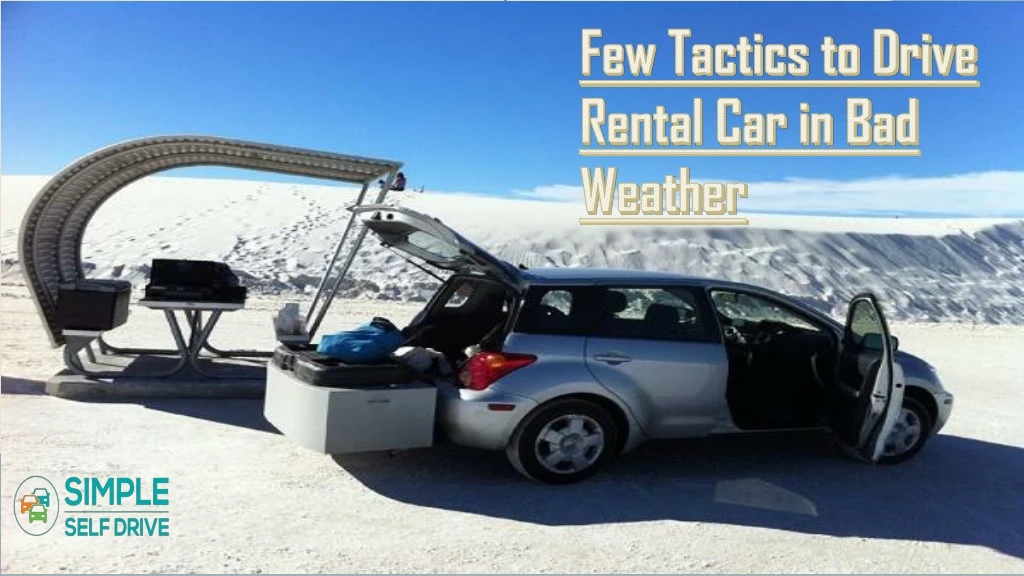 few tactics to drive rental car in bad weather