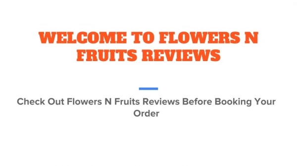 Check Out Flowers N Fruits Reviews Before Booking Your Order