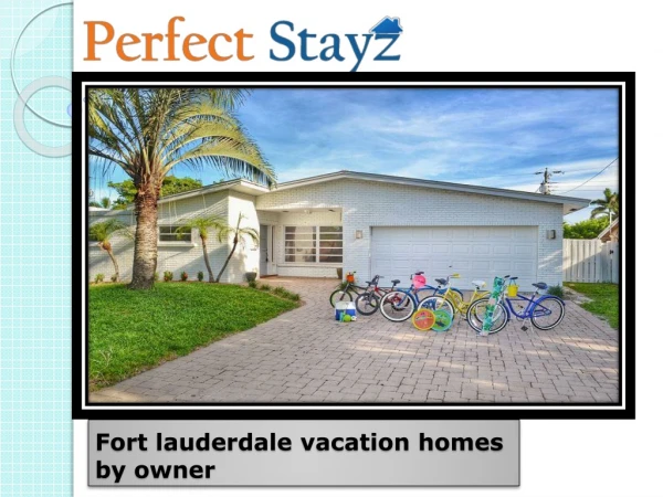 Fort lauderdale vacation homes by owner
