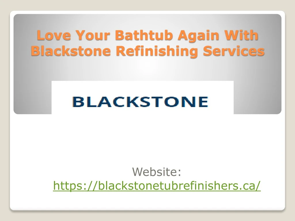 love your bathtub again with blackstone refinishing services