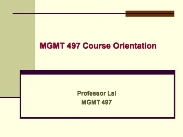 MGMT 497 Course Orientation