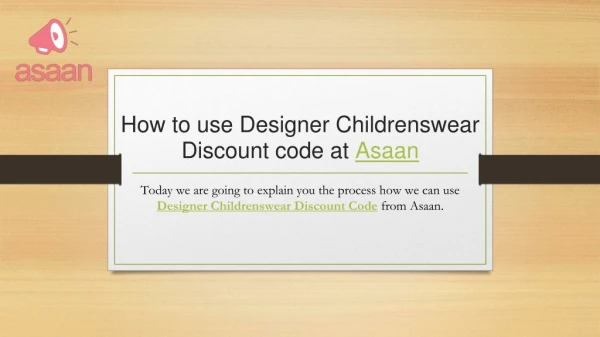 How to use Designer Childrenswear Discount Code?