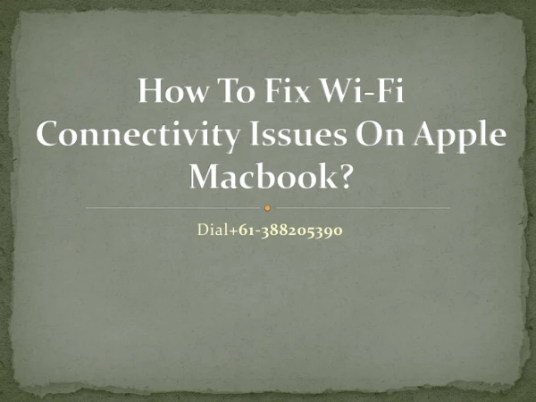How To Fix Wi-Fi Connectivity Issues On Apple Macbook?