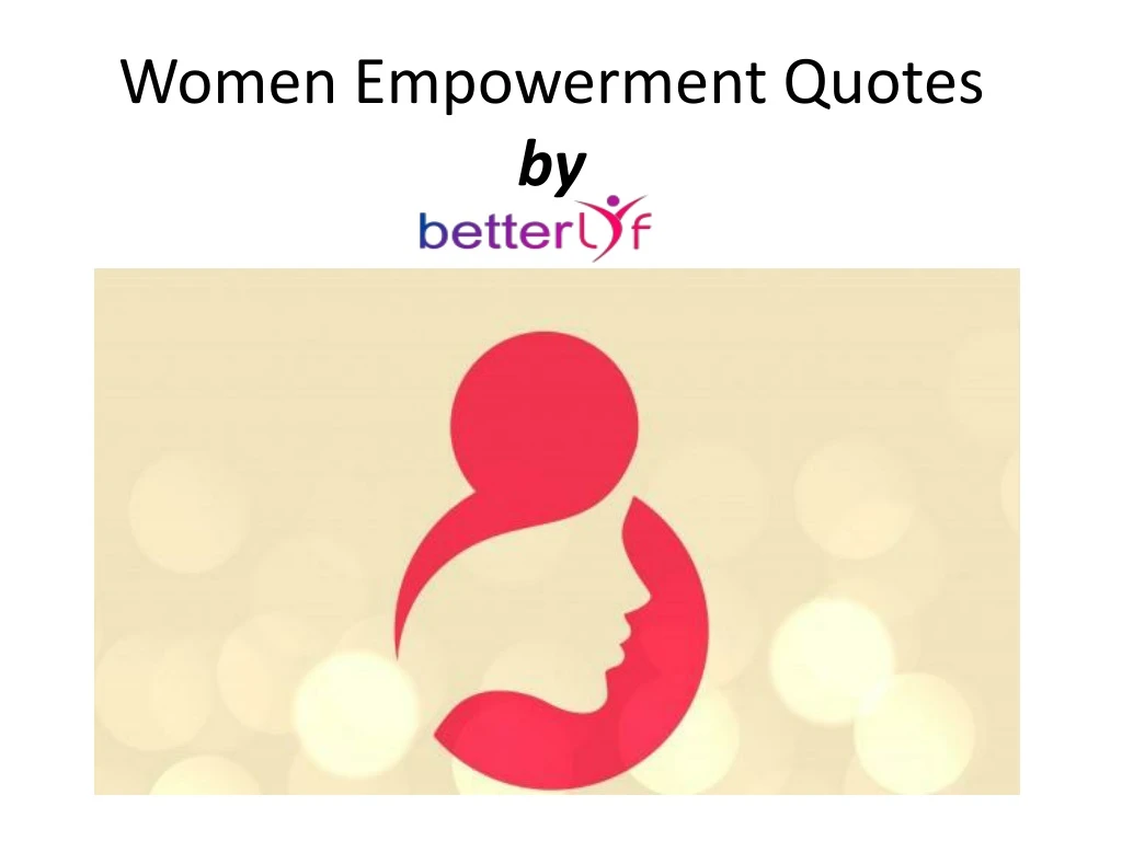 women empowerment quotes by