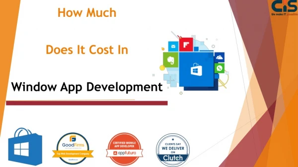 How Much Does It Cost In Window App Development